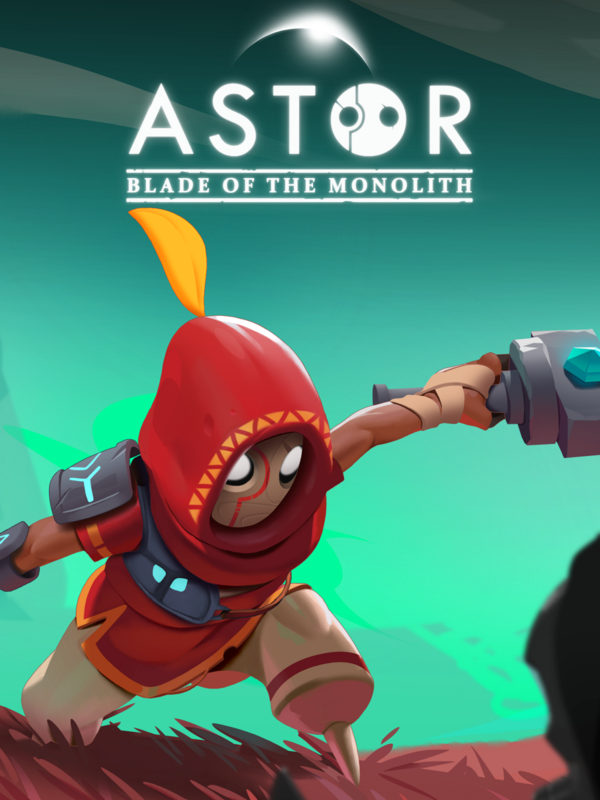 Astor: Blade of the Monolith