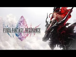 FINAL FANTASY: RESONANCE - what does this mean for players?